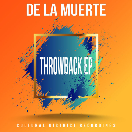 De La Muerte - Throwback EP [CDR132]